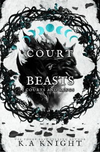 K.A. Knight - Court of Beasts