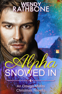 Wendy Rathbone - Alpha Snowed In