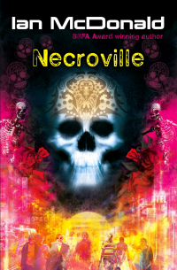 Ian McDonald - Necroville