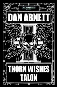 Дэн Абнетт - Thorn Wishes Talon