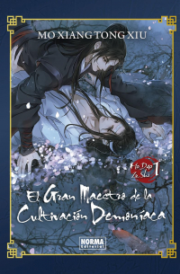Мосян Тунсю - El Gran Maestro de la Cultivacion Demoniaca 1. Novela Ed. Especial