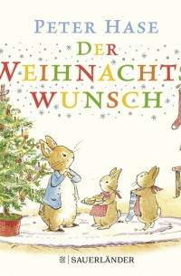 Беатрикс Поттер - Peter Hase Der Weihnachtswunsch