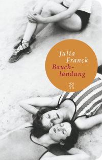 Юлия Франк - Bauchlandung. Geschichten zum Anfassen