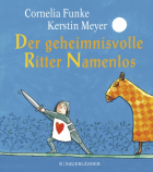 Корнелия Функе - Der geheimnisvolle Ritter Namenlos