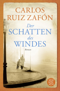 Карлос Руис Сафон - Der Schatten des Windes