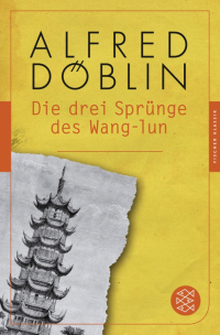 Альфред Дёблин - Die drei Sprunge des Wang-lun