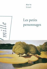 Marie Sizun - Les Petits Personnages