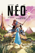  - N.E.O. Tome 1. La chute du soleil de fer