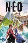  - N.E.O. Tome 2. Un nouveau monde