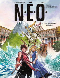  - N.E.O. Tome 2. Un nouveau monde