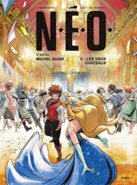  - N.E.O. Tome 3. Les deux châteaux