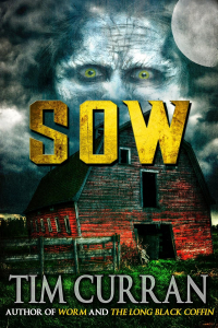 Tim Curran - Sow