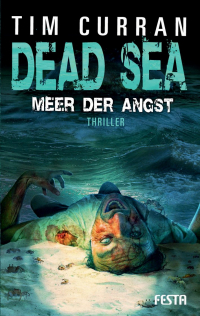 Tim Curran - Dead Sea: Meer der Angst
