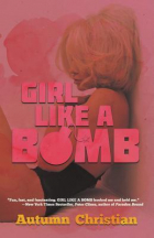 Autumn Christian - Girl Like a Bomb