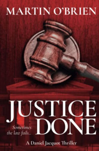 Мартин О'Брайен - Justice Done
