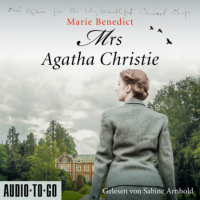 Мари Бенедикт - Mrs Agatha Christie - Starke Frauen im Schatten der Weltgeschichte, Band 3 (ungekürzt)