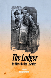 Marie Belloc Lowndes - The Lodger