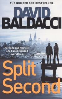 Дэвид Бальдаччи - Split Second