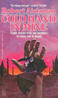 Robert Aickman - Cold Hand in Mine: Eight Strange Stories (сборник)