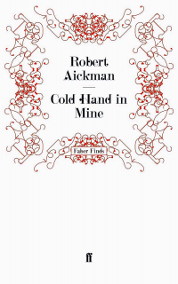 Robert Aickman - Cold Hand in Mine (сборник)