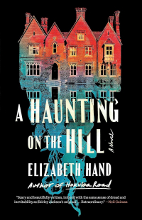 Elizabeth Hand - A Haunting on the Hill