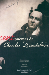 Шарль Бодлер - Cent poemes de Charles Baudelaire