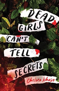 Челси Ичасо - Dead girls can’t tell secrets
