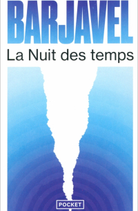 Рене Баржавель - La Nuit des temps