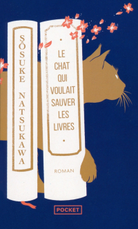 Сосукэ Нацукава - Le chat qui voulait sauver les livres