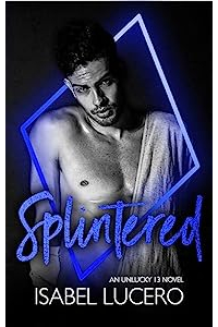 Isabel Lucero - Splintered