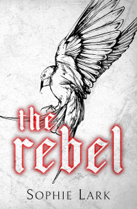 Софи Ларк - The Rebel