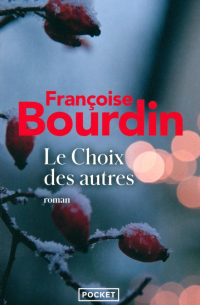 Франсуаза Бурден - Le Choix des autres