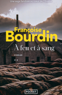 Франсуаза Бурден - A feu et a sang