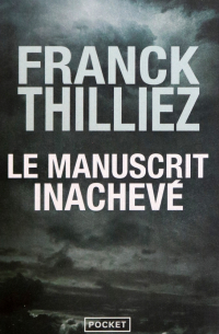 Франк Тилье - Le Manuscrit inacheve