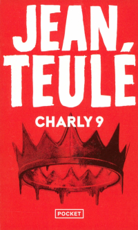 Jean Teulé - Charly 9
