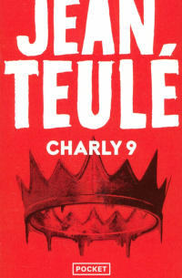 Jean Teulé - Charly 9