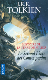 Джон Р. Р. Толкин - Le Livre des Contes perdus. Tome 2