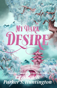  - My Dark Desire