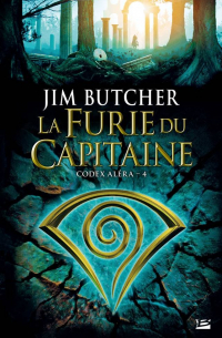 Jim Butcher - La Furie du capitaine