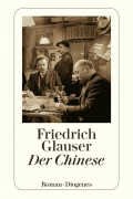 Friedrich Glauser - Der Chinese