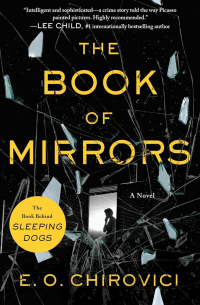 E. O. Chirovici - The Book of Mirrors