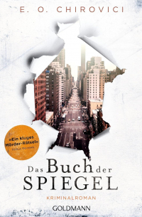 E. O. Chirovici - Das Buch der Spiegel