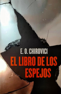 E. O. Chirovici - El libro de los espejos