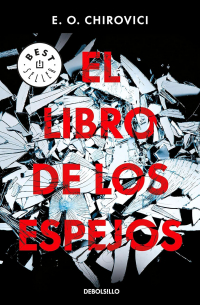 E. O. Chirovici - El libro de los espejos