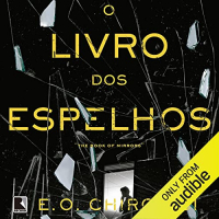 E. O. Chirovici - O Livro dos Espelhos