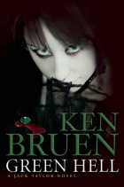 Кен Бруен - Green Hell
