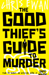 Крис Юэн - The Good Thief's Guide to Murder
