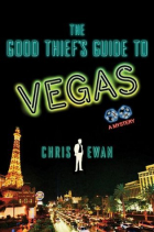 Крис Юэн - The Good Thief&#039;s Guide to Vegas