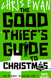 Крис Юэн - The Good Thief's Guide to Christmas