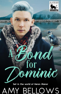 Amy Bellows - A Bond for Dominic